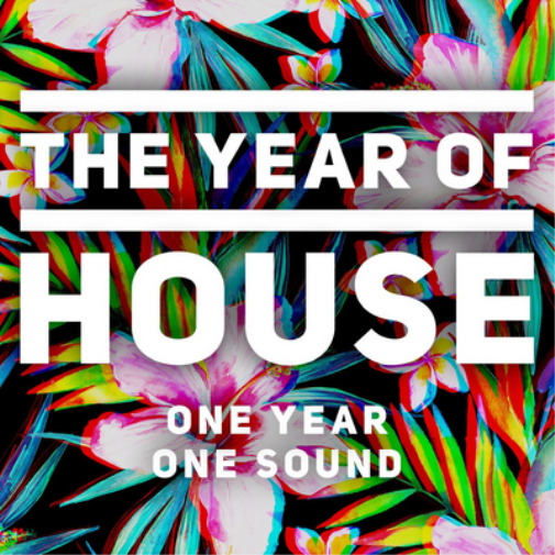 The Year of House