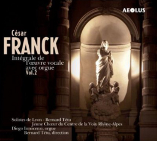 Cesar Franck: Integrale De L'oeuvre Vocale Avec Orgue - Volume 2