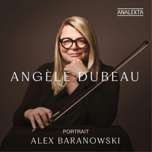 Angèle Dubeau: Portrait Alex Baranowski
