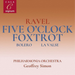 Ravel: Five O'clock Foxtrot/Bolero/La Valse
