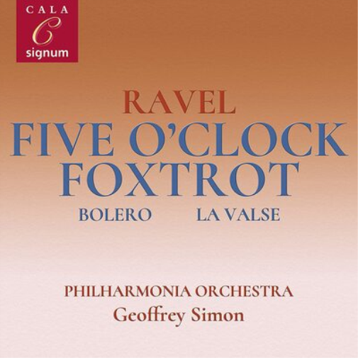 Ravel: Five O'clock Foxtrot/Bolero/La Valse