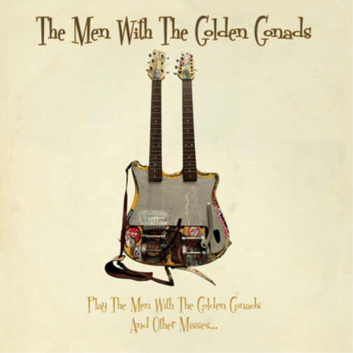 Play the Men With the Golden Gonads and Other Misses...