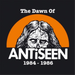 The Dawn of Antiseen 1984-1986