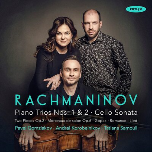Rachmaninov: Piano Trios Nos. 1 & 2/Cello Sonata/...