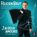 Félicien Brut: J'ai Deux Amours - The Paris Album