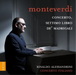 Monteverdi: Concerto & Settimo Libro De' Madrigali