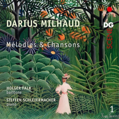 Darius Milhaud: Mélodies & Chansons