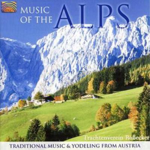 Music of the Alps: Trad. Music and Yodeling from Austria
