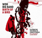 Birth of a Bird: Celebrating the Music of Charlie Parker
