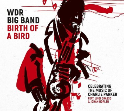 Birth of a Bird: Celebrating the Music of Charlie Parker