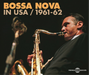 Bossa Nova in USA 1961-1962