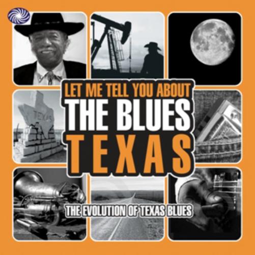 Let Me Tell You About the Blues: Texas