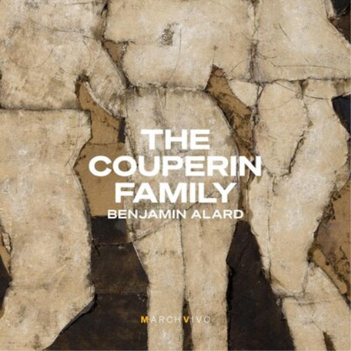 Benjamin Alard: The Couperin Family