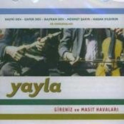 Yayla-Gireniz Ve Masit Havalari