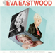 The Many Sides of Eva Eastwood