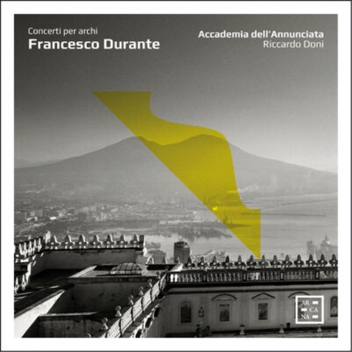 Francesco Durante: Concerti Per Archi