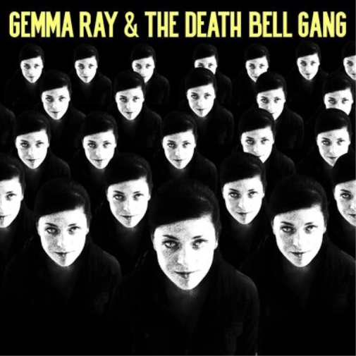 Gemma Ray & the Death Bell Gang