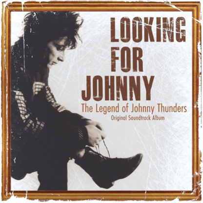 Looking for Johnny: The Legend of Johnny Thunders