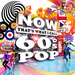 NOW That's What I Call 60s Pop