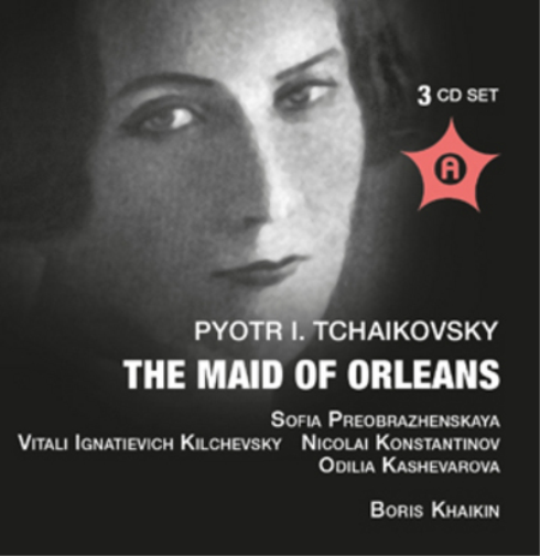 Pyotr Il'yich Tchaikovsky: The Maid of Orleans