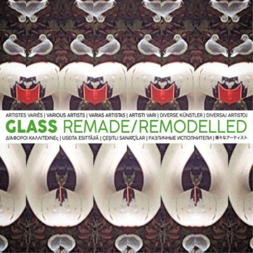 Glass Remade/remodelled