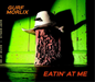 Eatin' at Me