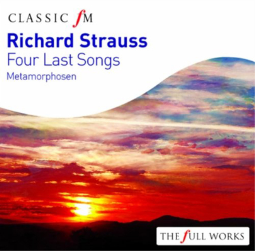 Richard Strauss: Four Last Songs/Metamorphosen