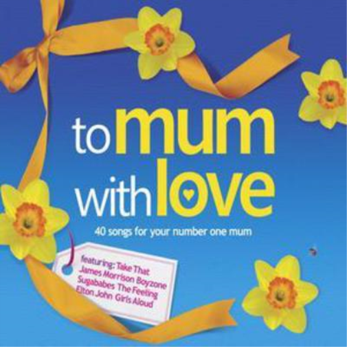 To Mum With Love
