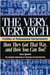 The Very Very Rich