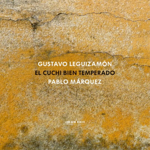 Gustavo Leguizamon: El Cuchi Bien Temperado