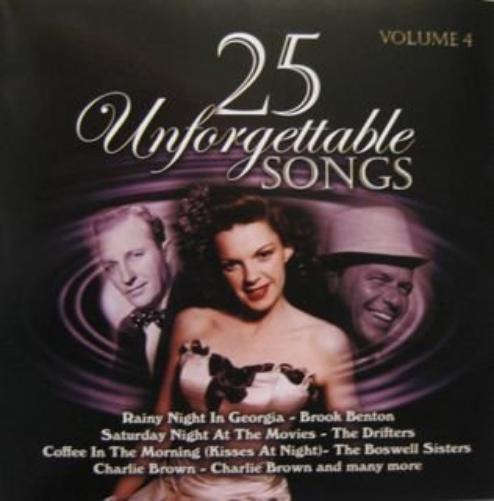 25 UNFORGETTABLE SONGS VOLUME 4