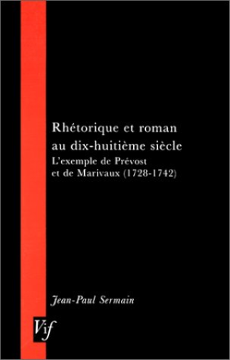 Rhetorique Et Roman Au Dix-huitieme Siecle