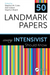 50 Landmark Papers every Intensivist Should Know