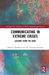 Communicating in Extreme Crises
