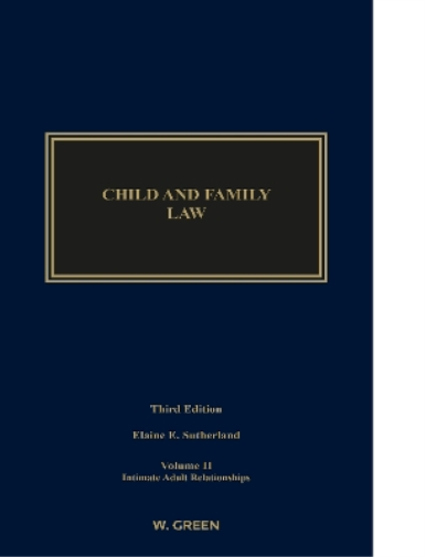 Child and Family Law: Edition 3, Volume II: Intimate Adult Relationships