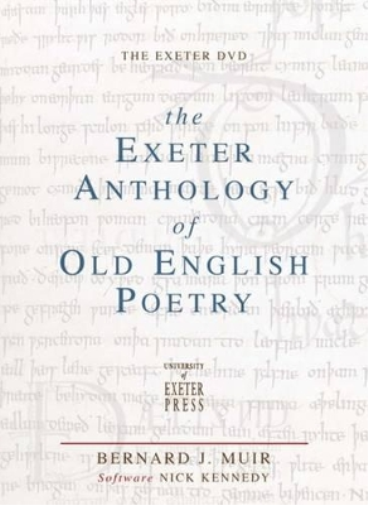 The Exeter Anthology of Old English Poetry