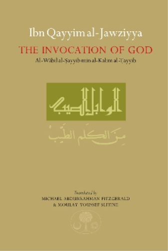 Ibn Qayyim al-Jawziyya on the Invocation of God