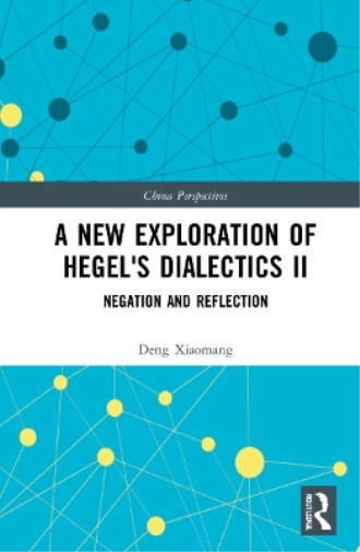A New Exploration of Hegel's Dialectics II