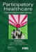 Participatory Healthcare