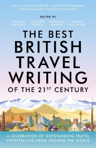 The Best British Travel Writing of the 21st Century