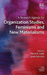 A Research Agenda for Organization Studies, Feminisms and New Materialisms