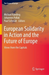 European Solidarity in Action and the Future of Europe