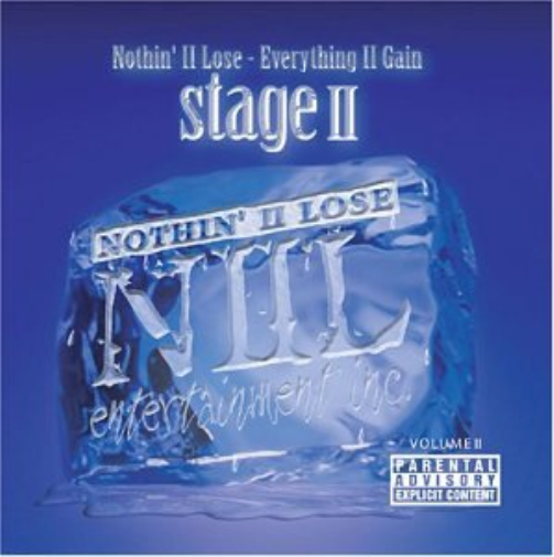 Nothin Ii Lose, Everything Ii Gain: Stage Ii