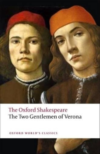 The Two Gentlemen of Verona: The Oxford Shakespeare