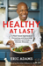 Healthy At Last
