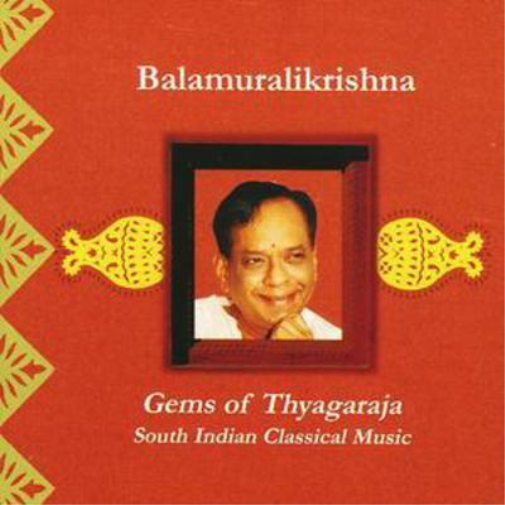 Gems of Thyagaraja - S. Indian Classical