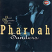 Great Moments With Pharoah Sanders