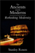 Ancients and the Moderns – Rethinking Modernity