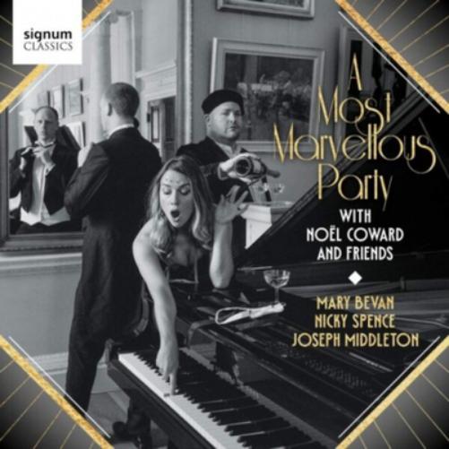 A Most Marvellous Party With Noël Coward and Friends