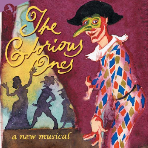 The Glorious Ones: A New Musical